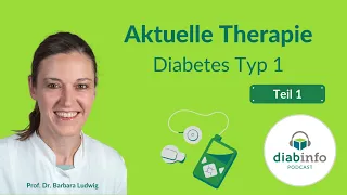 Aktuelle Typ-1-Diabetes-Therapie (Teil 1 mit Prof. Dr. Barbara Ludwig)