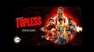 Topless | Official Teaser | A ZEE5 Original | Streaming Now On ZEE5