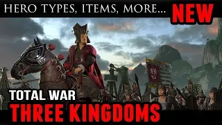 Total War: Three Kingdoms - Hero Classes, Guanxi, Items, and Special Units