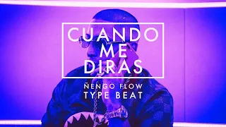 Ñengo Flow Type Beat | CUANDO ME DIRAS 👀 | Beat Reggaeton Instrumental 2022