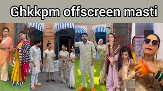 Ghkkpm offscreen masti 😂 #pakhi #sai #sonali #samrat #funny #bts #ghkkpm