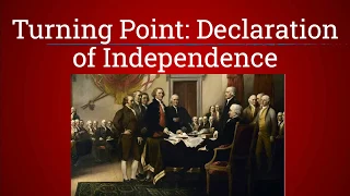 Turning Point: Declaration of Independence