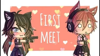 Gacha life || First meet meme