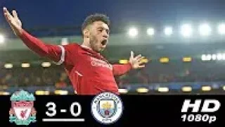 Liverpool vs Manchester City 3-0 All Goals & Highlights 04/04/2018 HD