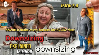 Downsizing (2017) Explained in Hindi | Scientist Shrink Human Like Dust | IMDb 5.8| Summerized Hindi