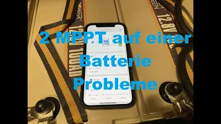 2 MPPT Laderegler auf einer Batterie - Probleme