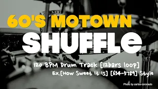 For Practice!! [60’s Motown Shuffle] Drum Track BPM 120 / [How Sweet It Is]  [634-5789] Style