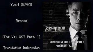 Yoari (요아리) – Reason Lyrics ENG-INDO The Veil (검은 태양) OST Part. 1