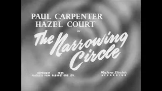 The Narrowing Circle (1956) British crime b-movie, with Paul Carpenter & Hazel Court.