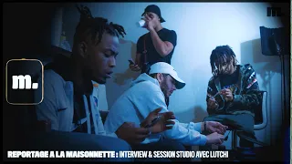 REPORTAGE A LA MAISONNETTE : Interview & Session Studio, présenté par @Lutchi420 !