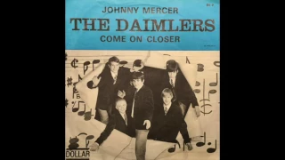 The Daimlers - Come On Closer