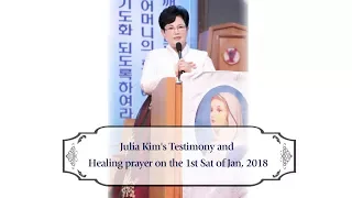 Jan 6, 2018 Julia Kim’s Inspiring Spiritual Message and Healing Prayer in Naju, Korea