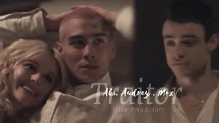 Aki, Audrey and Max || Traitor {Their Story So Far} {+01x09}