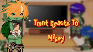 Tmnt 2012 React To Mikey | Leo | Raphael | Donnie | Mikey | Gacha Empire