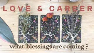 💌🤑Love & Career-What Blessings Are Coming? 🌻Pick A Card✨🪩