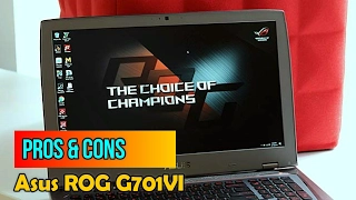 Pros & Cons: ASUS ROG G701VI!