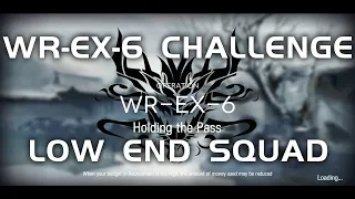 WR-EX-6 CM Challenge Mode | Ultra Low End Squad | Who Is Real | 【Arknights】