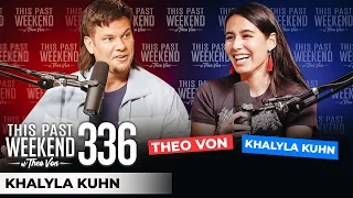 Khalyla | This Past Weekend w/ Theo Von #336