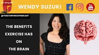 The Benefits Exercise Has On Your Brain with Dr Wendy Suzuki