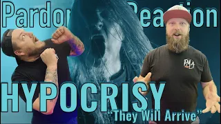 HYPOCRISY: They Will Arrive // REACTION