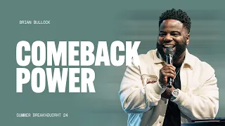 Comeback Power | Brian Bullock | City Light Vegas
