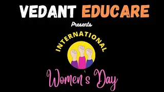 A Tribute for Women by Vedant EduCare | Women's day special