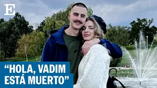 GUERRA UCRANIA: La historia de amor de Liana y Vadim, un soldado muerto en combate | EL PAÍS