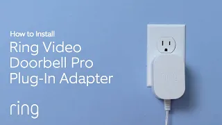 How to Install Ring Plug-in Adapter for Video Doorbell Pro