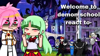 Welcome to demon school react to iruma&other stuff |gacha club|spoiler| 1/?|