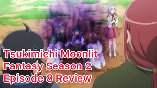 Tsukimichi Moonlit Fantasy Season 2 Episode 8 Review