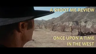 ONCE UPON A TIME IN THE WEST (1968) -  a review of the greatest movie ever made  (SPOILERS!)