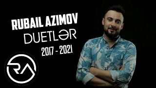 Rubail Azimov - Duetler (2017-2021)