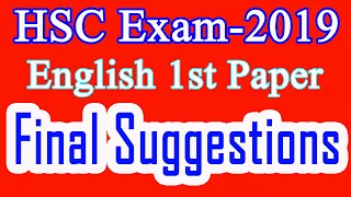 HSC-2019 - English 1st Paper Final Short Suggestions.