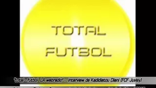 total-futbol LA webradio : Kadidatou Diani (Juvisy & France) - interview exclusive le 10 mai 2015