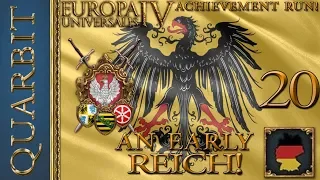 An Early Reich! Let's Play EU4 - 1.29! Part 20!