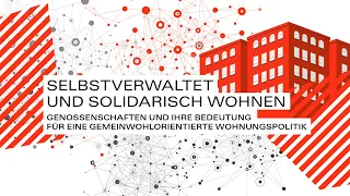 Genossenschaften und ihre Bedeutung für eine gemeinwohlorientierte Wohnungspolitik