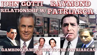 John Gotti Gambino Family Ties To Mob Boss Raymond Patriarca & The Patriarcas (New England Mafia)