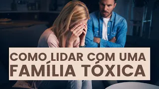 Dicas da BÍBLIA para lidar com uma FAMÍLIA TÓXICA da forma cristã - Leandro Quadros - Saúde Mental