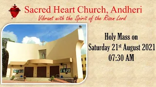 Holy Mass on Saturday, 21st August 2021 at 07:30 AM at Sacred Heart Church, Andheri