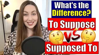 To Suppose Vs Supposed To | English Vocabulary Lesson