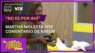 Martha Isabel está molesta con Karen Sevillano por comentario en La casa de los famosos Colombia