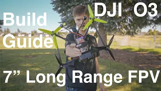 How To Build A 7 Inch Long Range FPV Drone