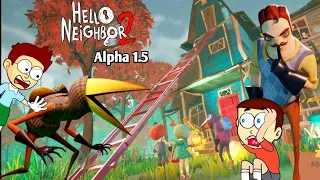 Hello Neighbor 2 Alpha 1.5 - New Update | Shiva and Kanzo Gameplay