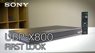 In-depth look at Sony's UBP-X800 4K Ultra HD Blu-ray player