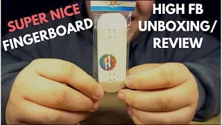 SUPER NICE FINGERBOARD!!! (Highfb Unboxing/Review)