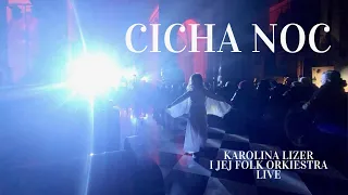 Karolina Lizer i jej Folk Orkiestra - Cicha noc LIVE