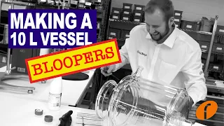 Bloopers reel: The making of a 10 L glass reaction vessel - scientific glassblowing