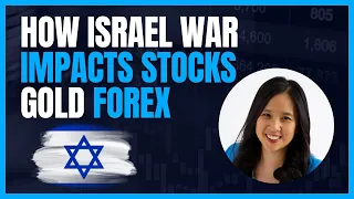 Israel Hamas War - How It Impacts Gold, Stocks, Forex, Oil Investments