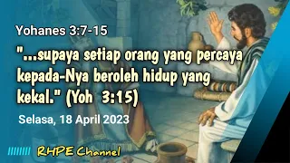 Yohanes 3:7-15//Renungan Harian Selasa, 18 April 2023 #renungansingkat  #renunganharian