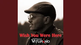 Wish You Were Here